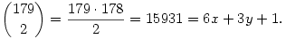 \binom{179}{2}=\frac{179\cdot178}{2}=15931=6x+3y+1.