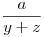 \frac{a}{y+z}
