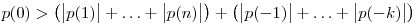 p(0) >
\big(\big|p(1)\big|+\ldots+\big|p(n)\big|\big) +
\big(\big|p(-1)\big|+\ldots+\big|p(-k)\big|\big)