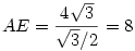 AE=\frac{4\sqrt3}{\sqrt3/2}=8