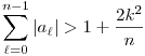 \sum_{\ell=0}^{n-1} |a_\ell| >
1+\frac{2k^2}{n}