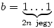 b=\underbrace{1\dots1}_{2n~{\rm jegy}}