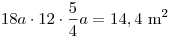 18a\cdot12\cdot\frac54a=14,4~{\rm  m}^2