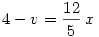 4-v= \frac{12}{5}\,x