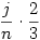\frac{j}{n}\cdot \frac23