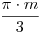 \frac{\pi\cdot m}{3}