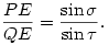 {PE\over QE}={\sin\sigma\over \sin\tau}.