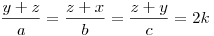 \frac{y+z}a=\frac{z+x}b=\frac{z+y}c=2k