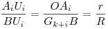 \dfrac{A_iU_i}{BU_i}= \dfrac{OA_i}{G_{k+i}B}=\dfrac{r}{R}