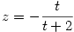 z= -\dfrac{t}{t+2}