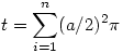 t=\sum_{i=1}^n(a/2)^2\pi