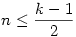 n\le
\frac{k-1}{2}