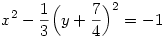 x^2-\frac{1}{3}\Bigl(y+\frac{7}{4}\Bigr)^2=-1