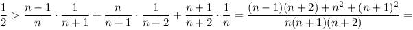 \frac12>\frac{n-1}{n}\cdot\frac{1}{n+1}+\frac{n}{n+1}\cdot\frac{1}{n+2}
 +\frac{n+1}{n+2}\cdot\frac{1}{n}=\frac{(n-1)(n+2)+n^2+(n+1)^2}{n(n+1)(n+2)}=