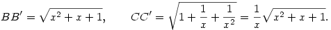 BB'=\sqrt{x^2+x+1},\qquad CC'=\sqrt{1+\frac{1}{x}+\frac{1}{x^2}}=
\frac{1}{x}\sqrt{x^2+x+1}.