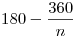 180-\frac{360}{n}
