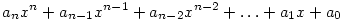 a_n
x^n+a_{n-1}x^{n-1}+a_{n-2}x^{n-2}+\ldots+a_1x+a_0