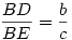 \frac{BD}{BE}=\frac{b}{c}