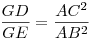 \frac{GD}{GE} =
\frac{AC^2}{AB^2}