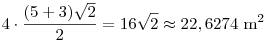 4\cdot\frac{(5+3)\sqrt2}{2}=16\sqrt2\approx22,6274~{\rm m}^2
