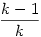 {k-1\over k}