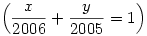\left({x\over2006}+{y\over2005}=1\right)