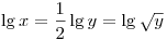 \lg x=\frac12 \lg y=\lg
\sqrt y