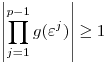 \left|\prod_{j=1}^{p-1} g(\varepsilon^j)\right|\ge1