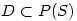 \mathcal{D}\subset P(S)