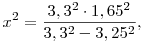 x^2=\frac{3,3^2\cdot1,65^2}{3,3^2-3,25^2},