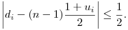 
\left|d_i-(n-1)\frac{1+u_i}2\right|\le\frac12.

