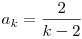 a_k=\frac2{k-2}