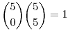 \binom{5}{0}\binom{5}{5}=1