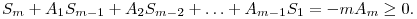 
S_{m}+A_1S_{m-1}+A_2S_{m-2}+\ldots+A_{m-1}S_1 = -m A_m \ge 0 .
