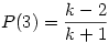 P(3)={k-2\over k+1}