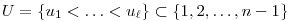 U=\{u_1<\dots<u_\ell\}\subset\{1,2,\dots,n-1\}