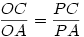 {OC\over OA}={PC\over PA}
