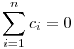\sum_{i=1}^nc_i=0