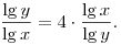 \frac{\lg y}{\lg x}=4\cdot\frac{\lg x}{\lg y}.