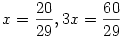 x=\frac{20}{29}, 3x=\frac{60}{29}