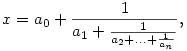 x=a_0+\frac1{a_1+\frac1{a_2+\dots+\frac1{a_n}}},