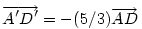 \overrightarrow{A'D'}=-(5/3)\overrightarrow{AD}