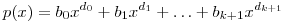
p(x)=b_0x^{d_0}+b_1x^{d_1}+\ldots+b_{k+1}x^{d_{k+1}}
