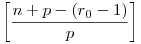 \left[\frac{n+p-(r_0-1)}{p}\right]