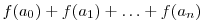 f(a_0)+f(a_1)+\ldots+f(a_n)