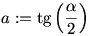 a:=\tan\left(\frac{\alpha}2\right)