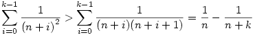 \sum_{i=0}^{k-1}\frac1{{(n+i)}^2}>\sum_{i=0}^{k-1}\frac1{(n+i)(n+i+1)}=\frac 1n-\frac 1{n+k}