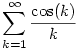 \sum_{k=1}^\infty \frac{\cos(k)}{k}