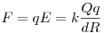 F=qE=k\frac{Qq}{dR}
