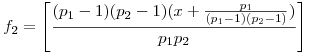 f_2=\left[\frac{(p_1-1)(p_2-1)(x+\frac{p_1}{(p_1-1)(p_2-1)})}{p_1p_2}\right]